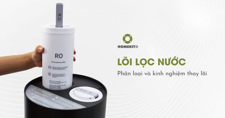 Các loại lõi lọc nước và kinh nghiệm thay lõi lọc